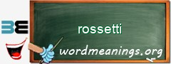 WordMeaning blackboard for rossetti